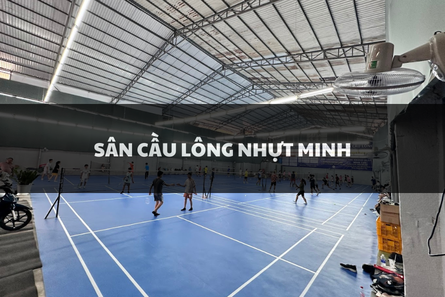 Sân Cầu Lông Nhựt Minh, Quận 6, Hồ Chí Minh
