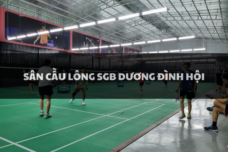Sân Cầu Lông SGB Dương Đình Hội, Thủ Đức, Hồ Chí Minh