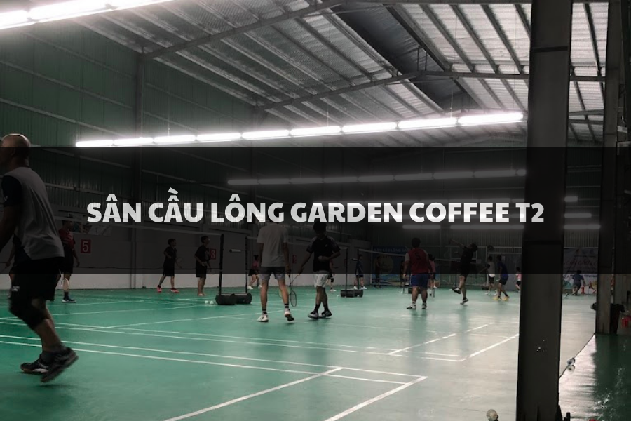 Sân Cầu Lông Garden Coffee T2, Thủ Đức, Hồ Chí Minh
