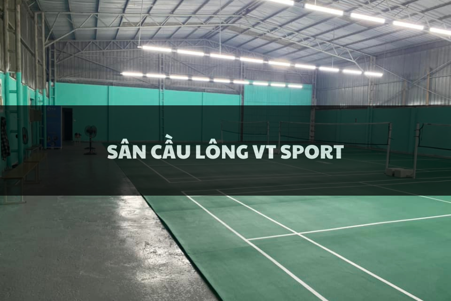 Sân Cầu Lông VT Sport, Hai Bà Trưng, Hà Nội