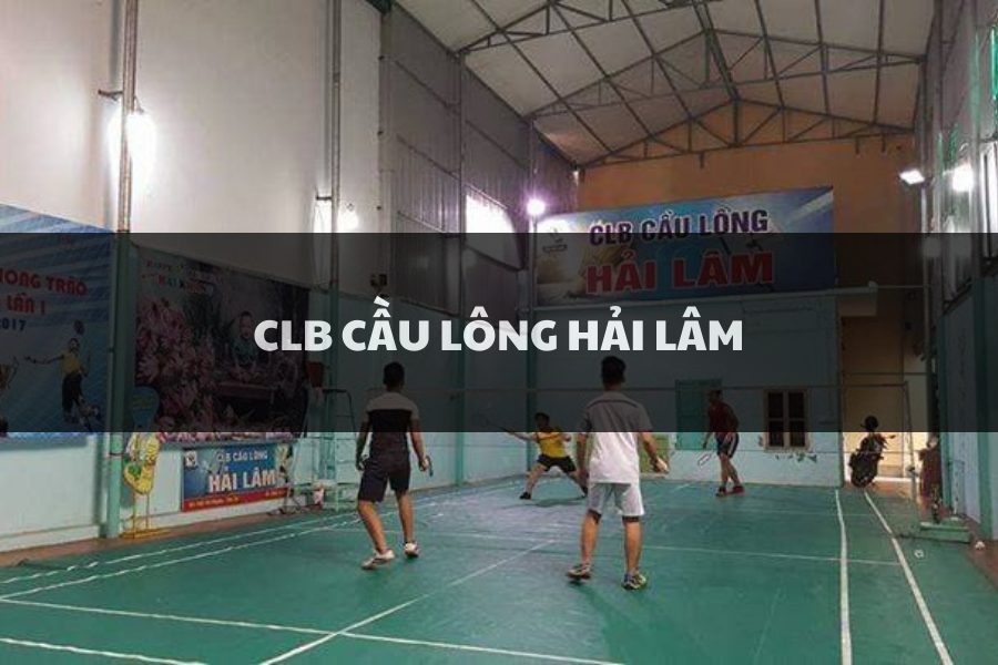 CLB Cầu Lông Hải Lâm, Hoàng Mai, Hà Nội