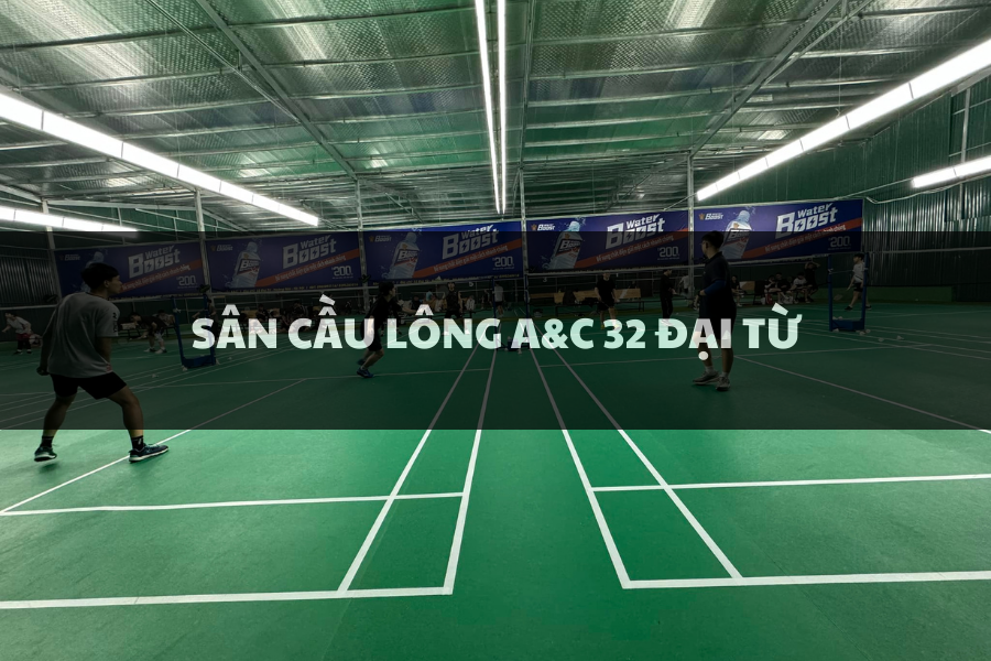 Sân Cầu Lông A&C 32 Đại Từ, Hoàng Mai, Hà Nội