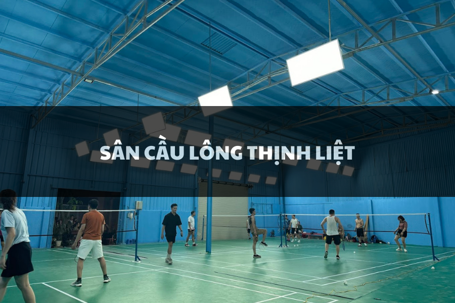 Sân Cầu Lông Thịnh Liệt, Hoàng Mai, Hà Nội