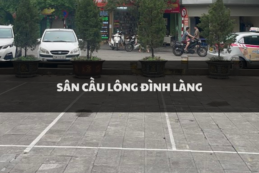 Sân Cầu Lông Đình Làng, Long Biên, Hà Nội