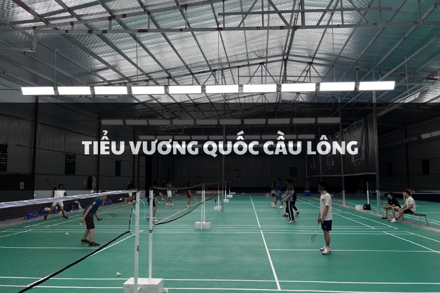 Sân Cầu Lông Tiểu Vương Quốc Cầu Lông, Long Biên, Hà Nội