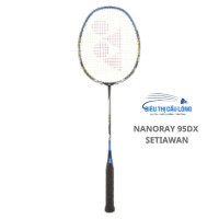 Vợt Cầu Lông Yonex Nanoray 95DX Setiawan
