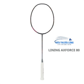 Vợt Cầu Lông Lining AXForce 80