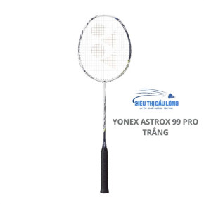 Vợt Cầu Lông Yonex Astrox 99 Pro Trắng