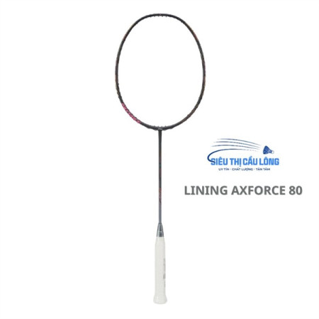 Vợt Cầu Lông Lining AXForce 80